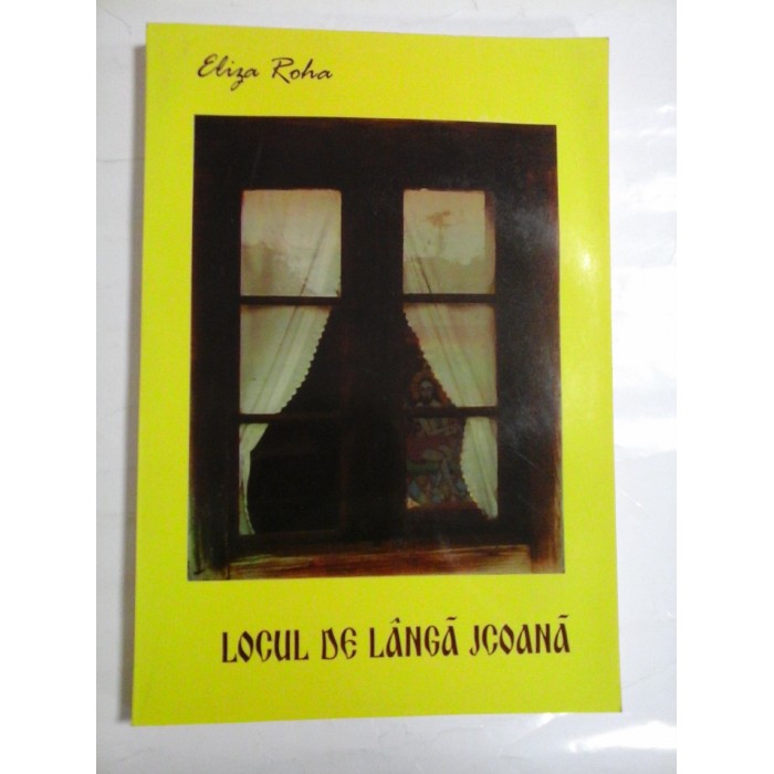 LOCUL  DE  LANGA  ICOANA  -  Eliza  ROHA  